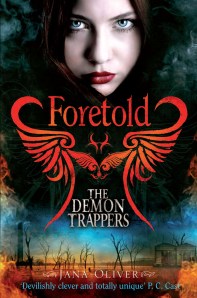 The last book in the series is called Foretold. Order your copy at: http://www.amazon.co.uk/The-Demon-Trappers-Jana-Oliver/dp/1447216067/