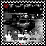 The Neville Staple Band – Put Away Your Knives (single cover)